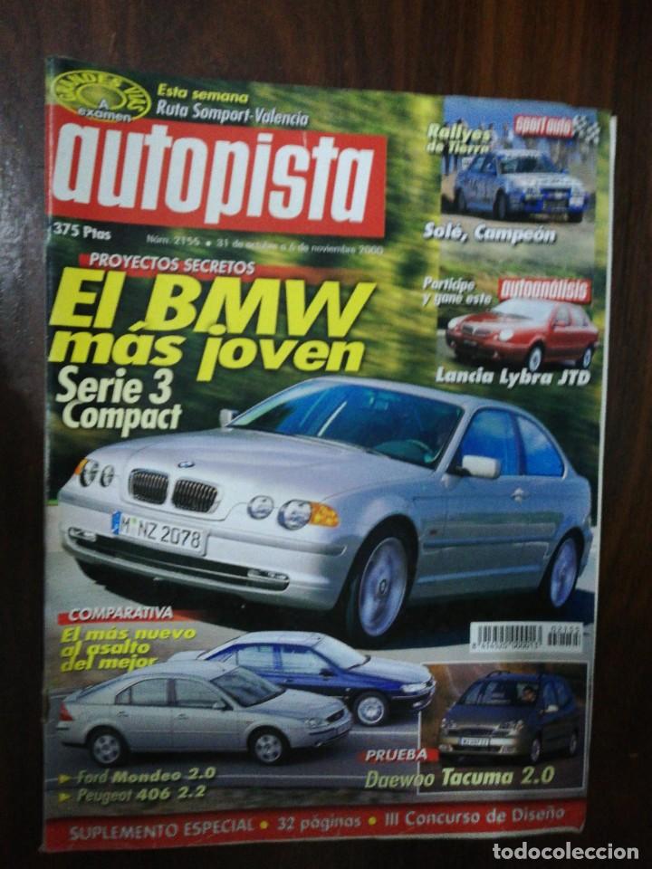 Coches y Motocicletas: AUTOPISTA N&ordm; 2155. 2000. BMW SERIE 3 COMPACT. PEUGEOT 406 2.2 vs FORD MONDEO 2.0
