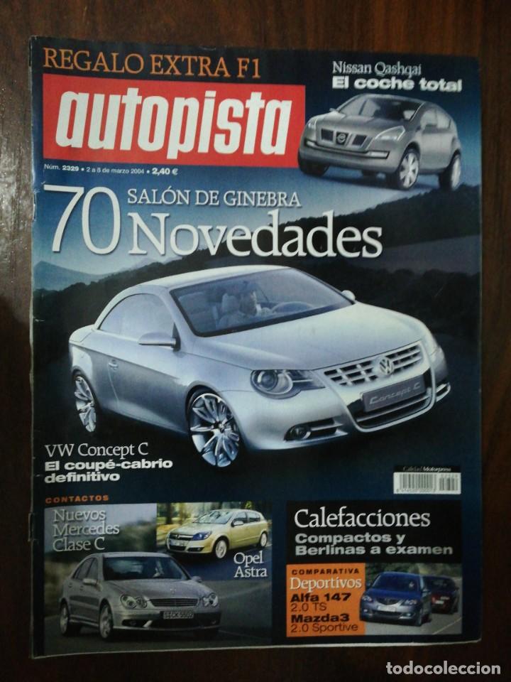 Cars and Motorcycles: AUTOPISTA N&ordm; 2329. 2004. MERCEDES CLASE C. OPEL ASTRA. ALFA 147 2.0 TS vs MAZDA 3 2.0 SPORTIVE