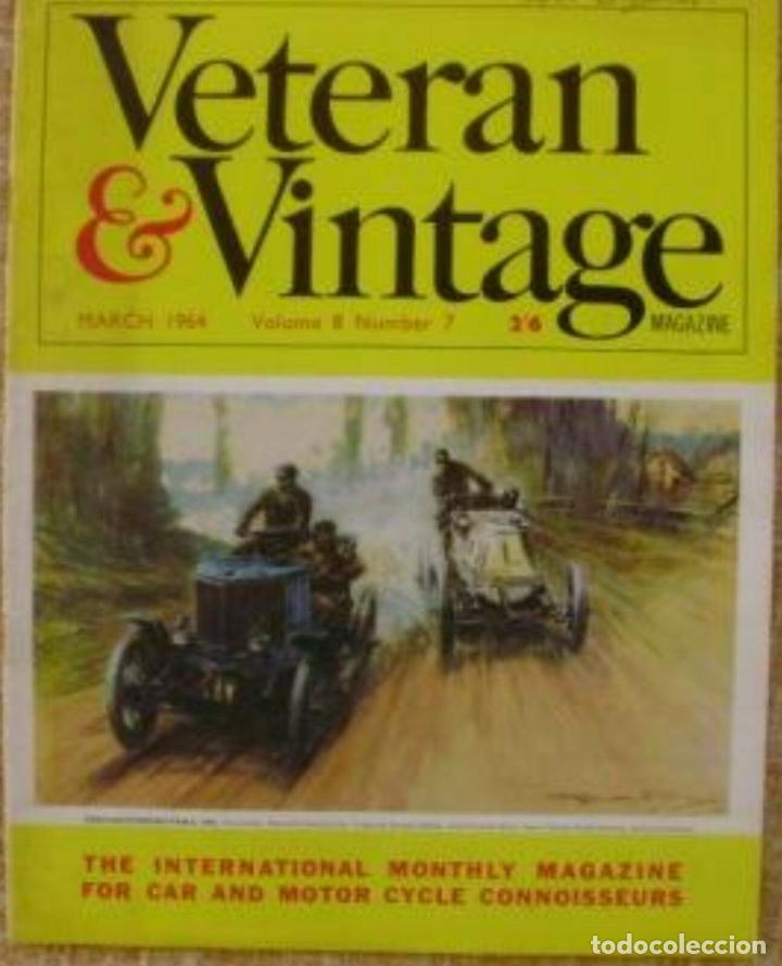Cars and Motorcycles: Veteran and Vintage Magazine/ Volume 8/ No. 7/ 1964/ Pioneer Publications/ March