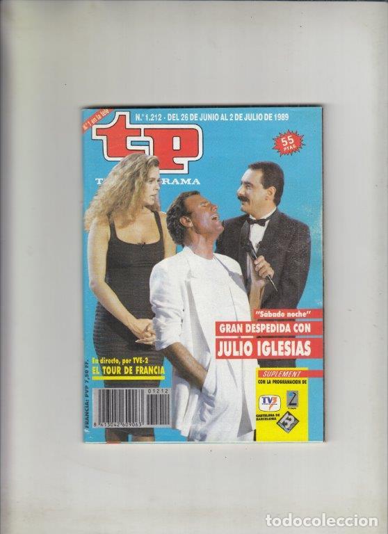 Autos und Motorr&auml;der: REVISTA TP TELEPROGRAMA N&ordm; 1212 A&Ntilde;O 1989. GRAN DESPEDIDA CON JULIO IGLESIAS.