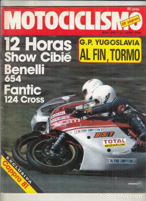Automobili e Motociclette: REVISTA MOTOCICLISMO N&ordm; 663 A&Ntilde;O 1980. CONTACTO: BENELLI 654. PRESENTACION: FANTIC 125 COMPETITION.