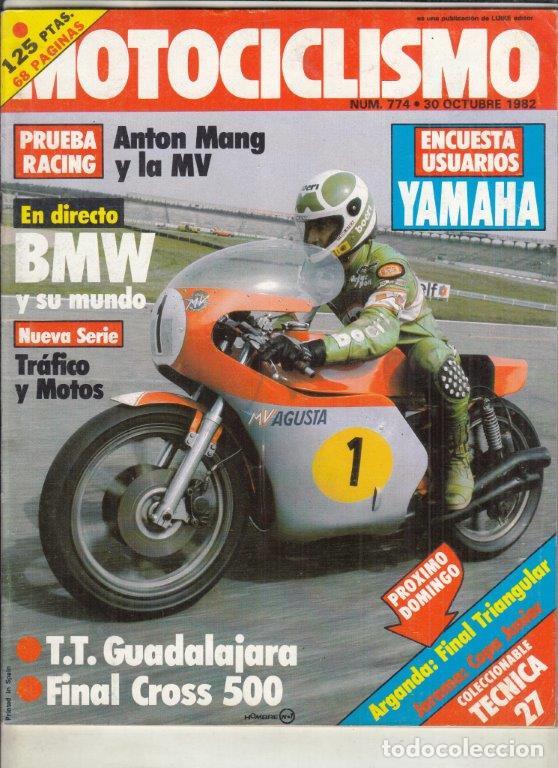 Automobili e Motociclette: REVISTA MOTOCICLISMO N&ordm; 774 A&Ntilde;O 1982. RACING: MV 500. ENSAYO: BENELLI 900 SEI.