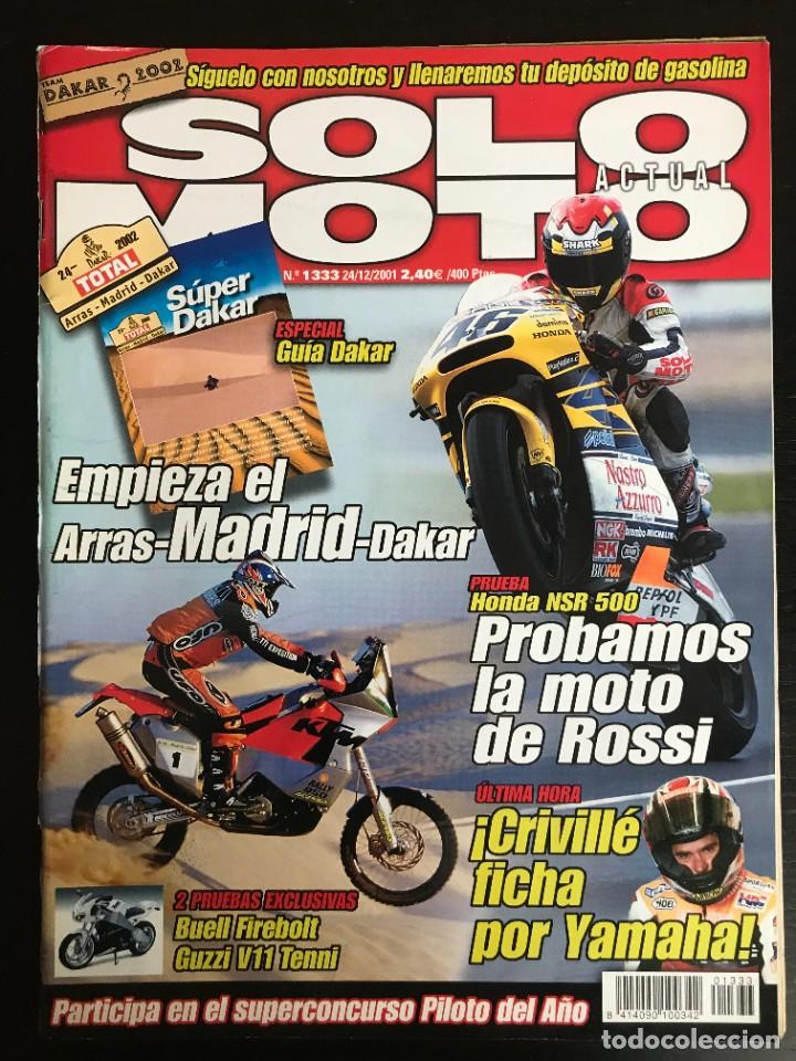 Coches y motocicletas: SOLO MOTO N&ordm; 1333 - HONDA NSR 500 ROSSI BUELL XB9R FIREBOLT DAKAR MOTO GUZZI V11 TENNI