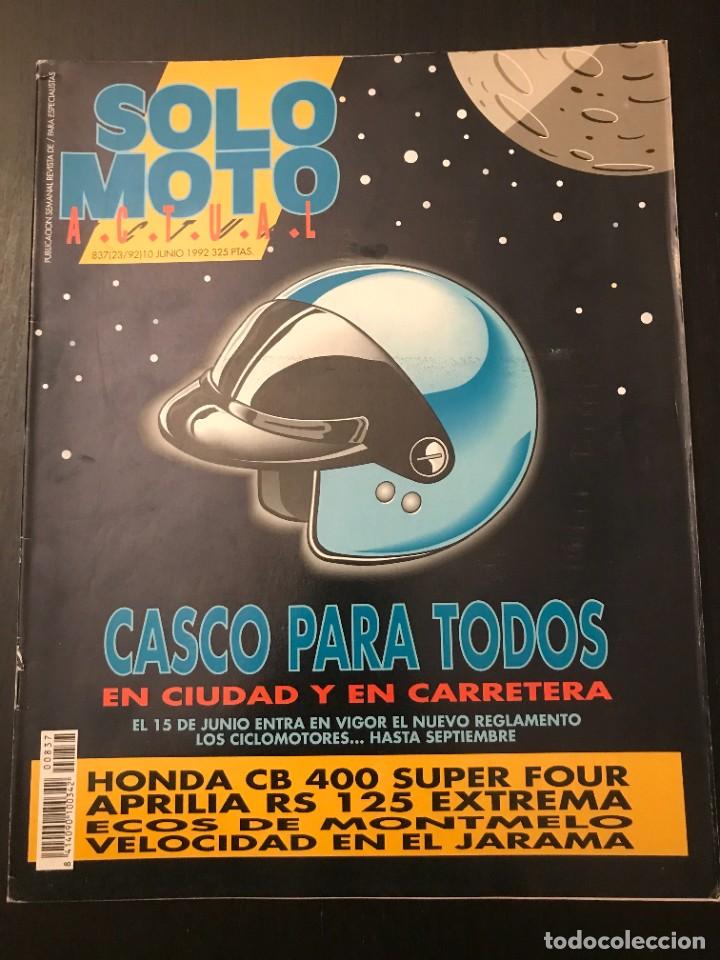 Cars and Motorcycles: SOLO MOTO N&ordm; 837 - HONDA CB 400 SUPER FOUR MOTORHISPANIA XR 50 APRILIA RS 125 VELOCIDAD JARAMA