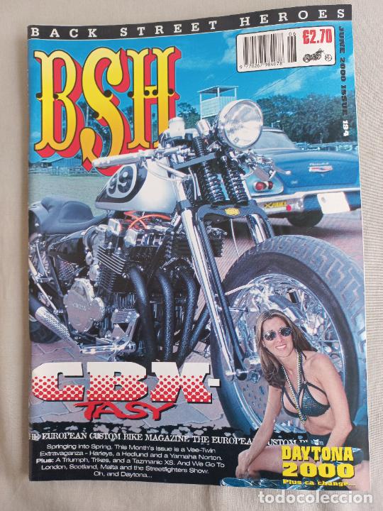 Cars and Motorcycles: BSH BACK STREET HEROES. Issue No 194 JUNE 2000. THE EUROPEAN CUSTOM BIKE MAGAZINE. REVISTA MOTOS