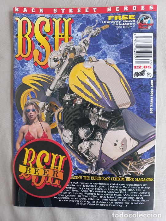 Cars and Motorcycles: BSH BACK STREET HEROES. Issue No 205. MAY 2001. THE EUROPEAN CUSTOM BIKE MAGAZINE. REVISTA MOTOS