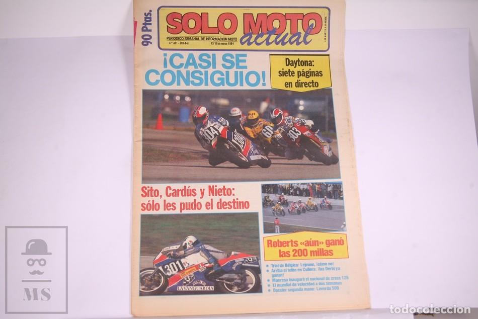 Automobili e Motociclette: Peri&oacute;dico Semanal de informaci&oacute;n - Solo Moto Actual N&ordm; 421 (10-84) - A&ntilde;o 1984
