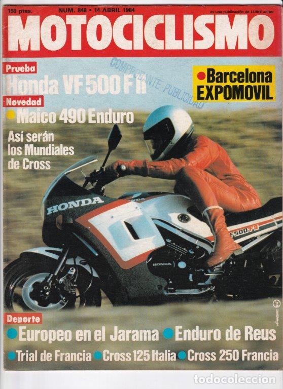 Cars and Motorcycles: REVISTA MOTOCICLISMO N&ordm; 848 A&Ntilde;O 1984. PRUEBA: HONDA VF 500 F2. CONTACTO: MAIXO SUPER ENDURO 490.