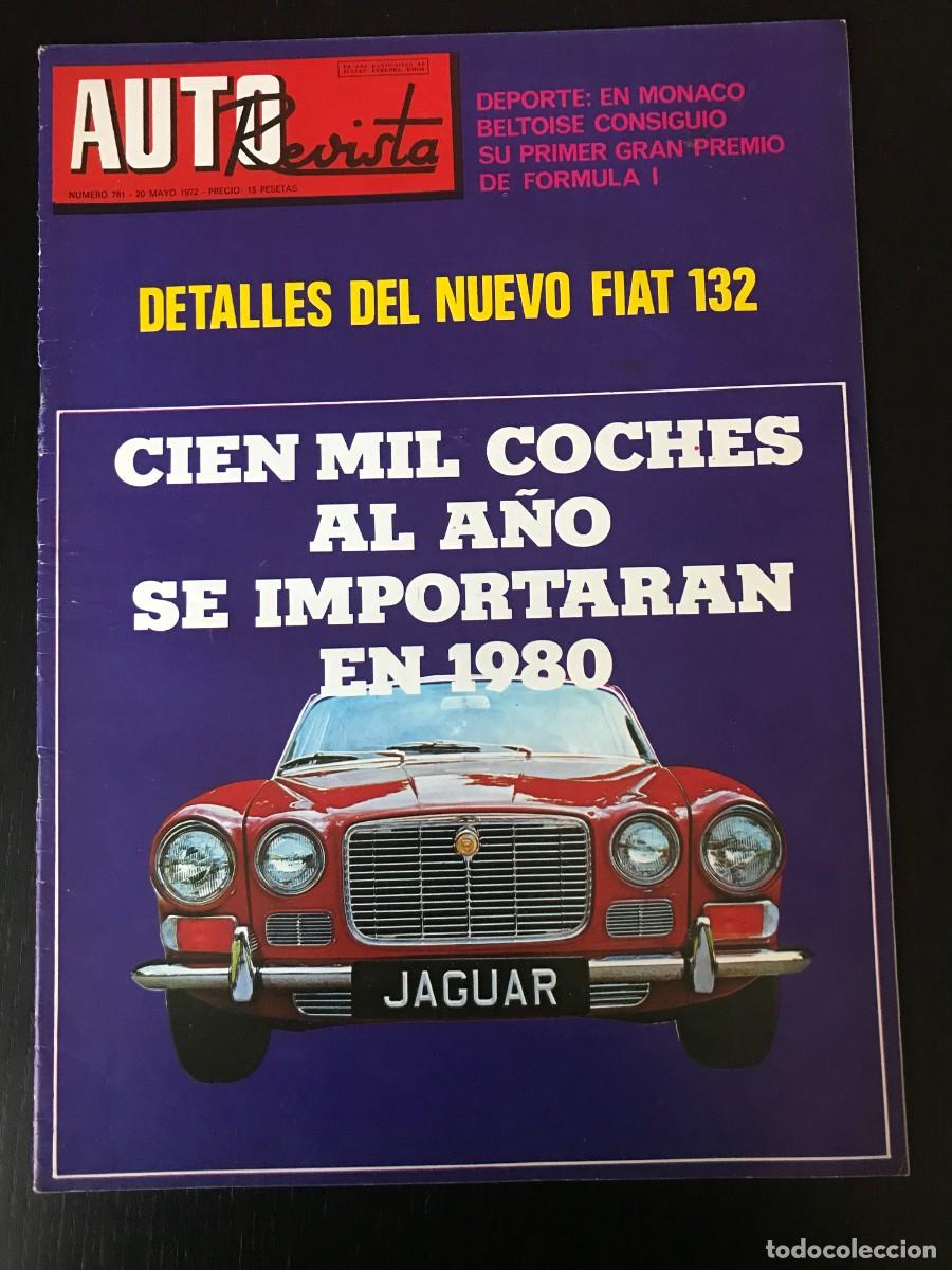 Voitures et Motocyclettes: AUTO REVISTA AUTOREVISTA N&ordm; 781 - FIAT 132 POSTER GP MONACO F1 FORMULA FERRARI LE MANS PEGASO 1066