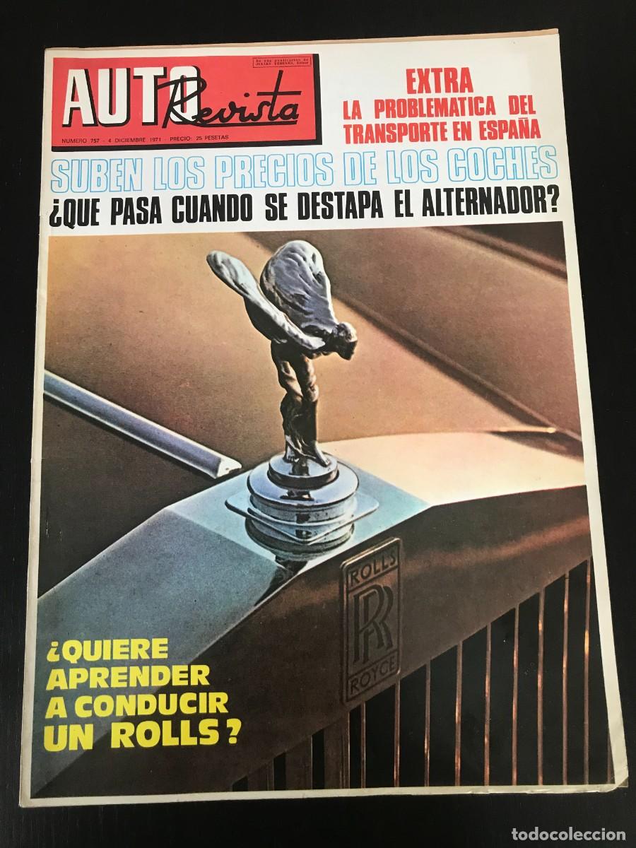 Voitures et Motocyclettes: AUTO REVISTA AUTOREVISTA N&ordm; 757 - ROLLS ROYCE RALLYE 2000 VIRAJES ALPINE EXTRA TRANSPORTES CAMION