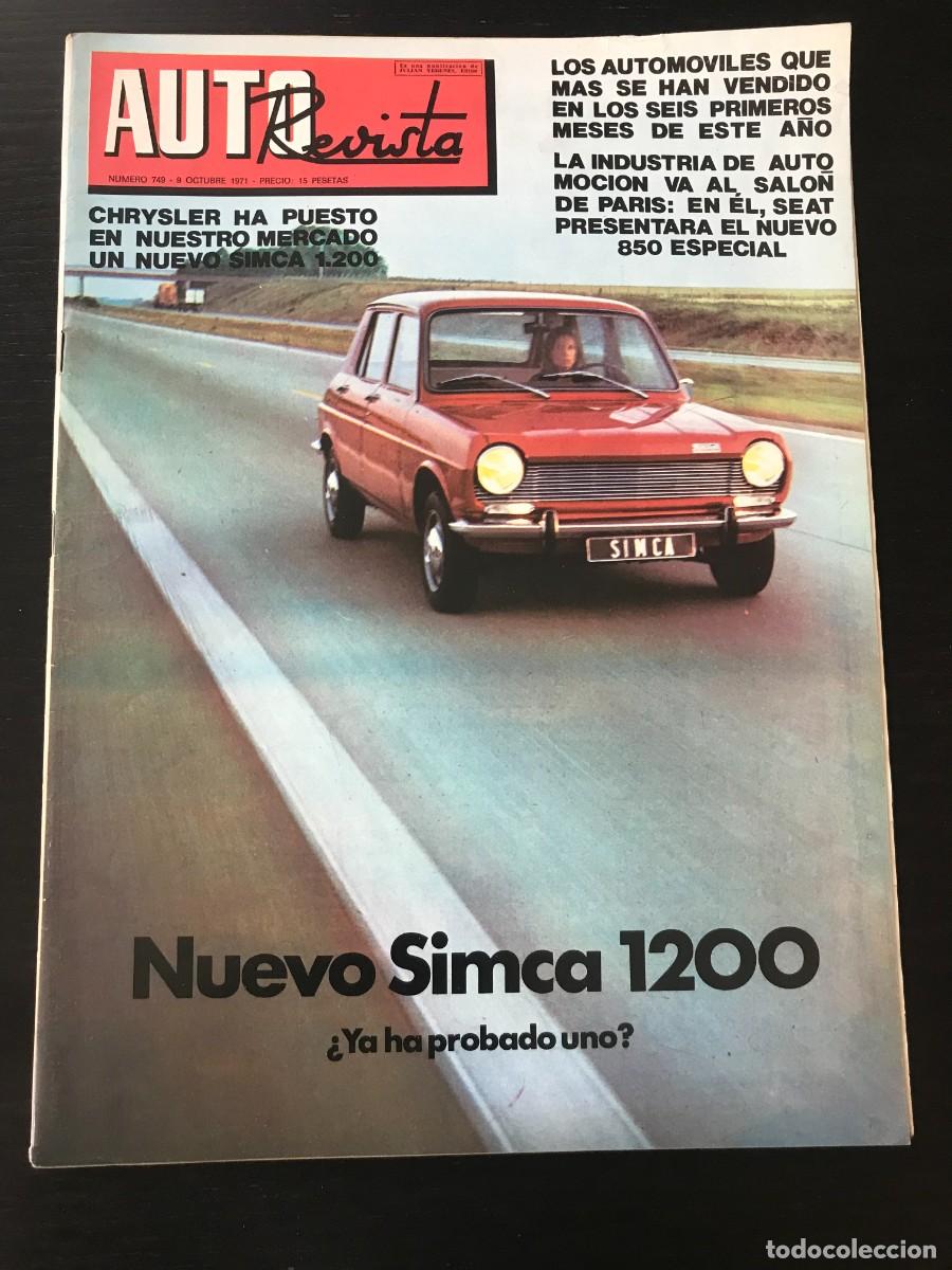 Voitures et Motocyclettes: AUTO REVISTA AUTOREVISTA N&ordm; 749 - SIMCA 1200 MODELOS AMERICANOS SEAT SALON PARIS FORMULA 1430 JARAMA