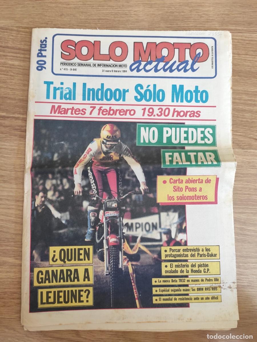 Voitures et Motocyclettes: PERI&Oacute;DICO SOLO MOTO ACTUAL. N&ordm; 415. A&Ntilde;O 1984. CARTA ABIERTA DE SITO PONS A LOS SOLO MOTEROS.. LEER