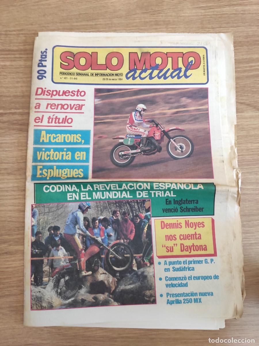 Voitures et Motocyclettes: PERI&Oacute;DICO SOLO MOTO ACTUAL. N&ordm; 421. A&Ntilde;O 1984. ARCARONS, VICTORIA EN ESPLUGUES. CAMPEONATO .. LEER