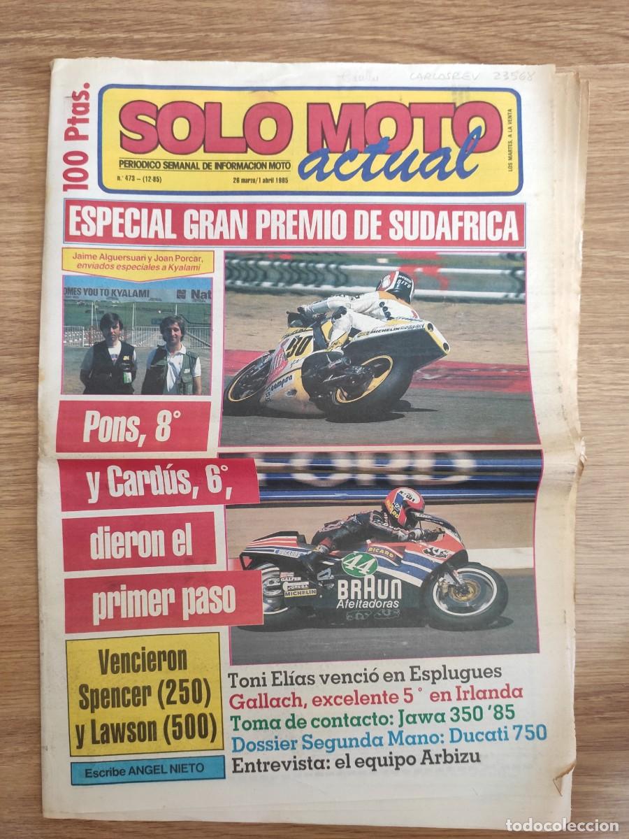 Autos und Motorr&auml;der: PERI&Oacute;DICO SOLO MOTO ACTUAL. N&ordm; 473. A&Ntilde;O 1985. ESPECIAL GRAN PREMIO DE SUD&Aacute;FRICA. A PUNTO.. LEER