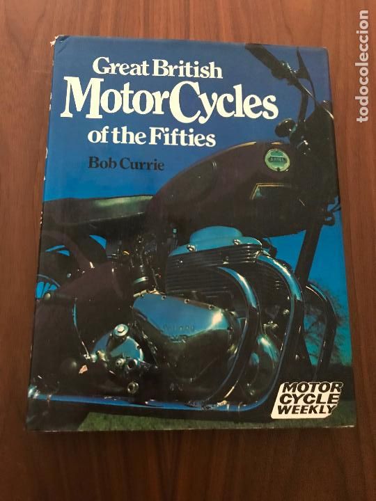 Autos und Motorr&auml;der: MOTOR CYCLES OF THE FITTIES , GREAT BRITISH , BOB CURRIE , EN INGL&Eacute;S