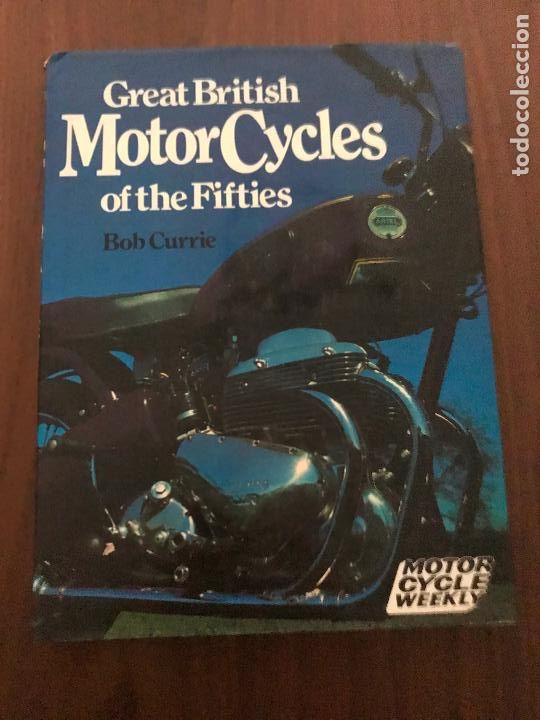 Autos und Motorr&auml;der: LIBRO MOTOR CYCLES OF THE FIFTIES , GREAT BRITISH , BOB CURRIE