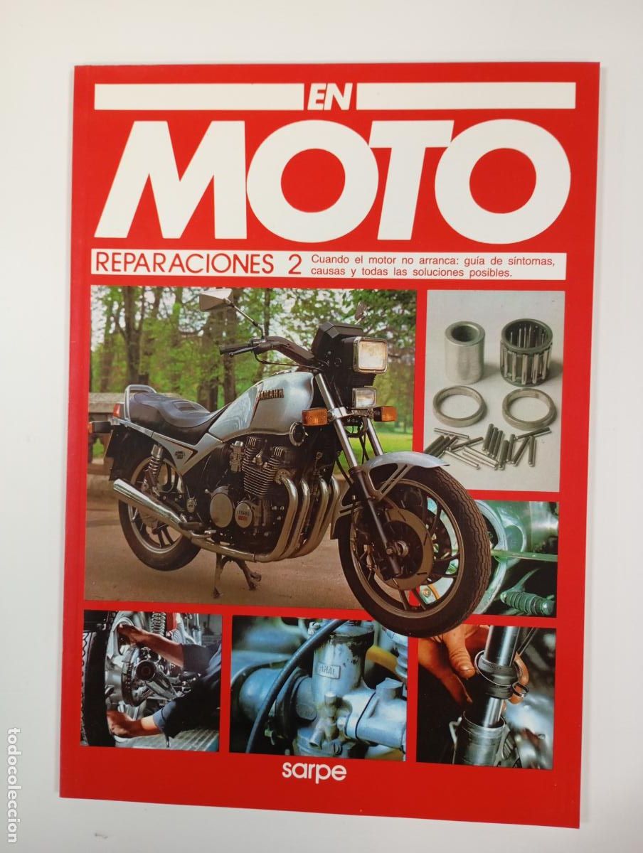 Automobili e Motociclette: REVISTA EN MOTO. REPARACIONES N&ordm; 2. CUANDO EL MOTOR NO ARRANCA. SARPE. TDKC79