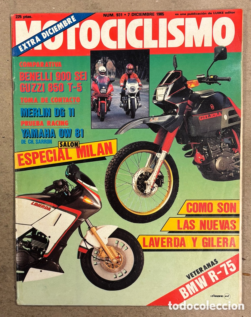 Coches y Motocicletas: MOTOCICLISMO N&deg; 931 (1985). BENELLI 900 SEI Vs GUZZI 850 T-5, MERL&Iacute;N DG 12, YAMAHA OW 81, LAVERDA,