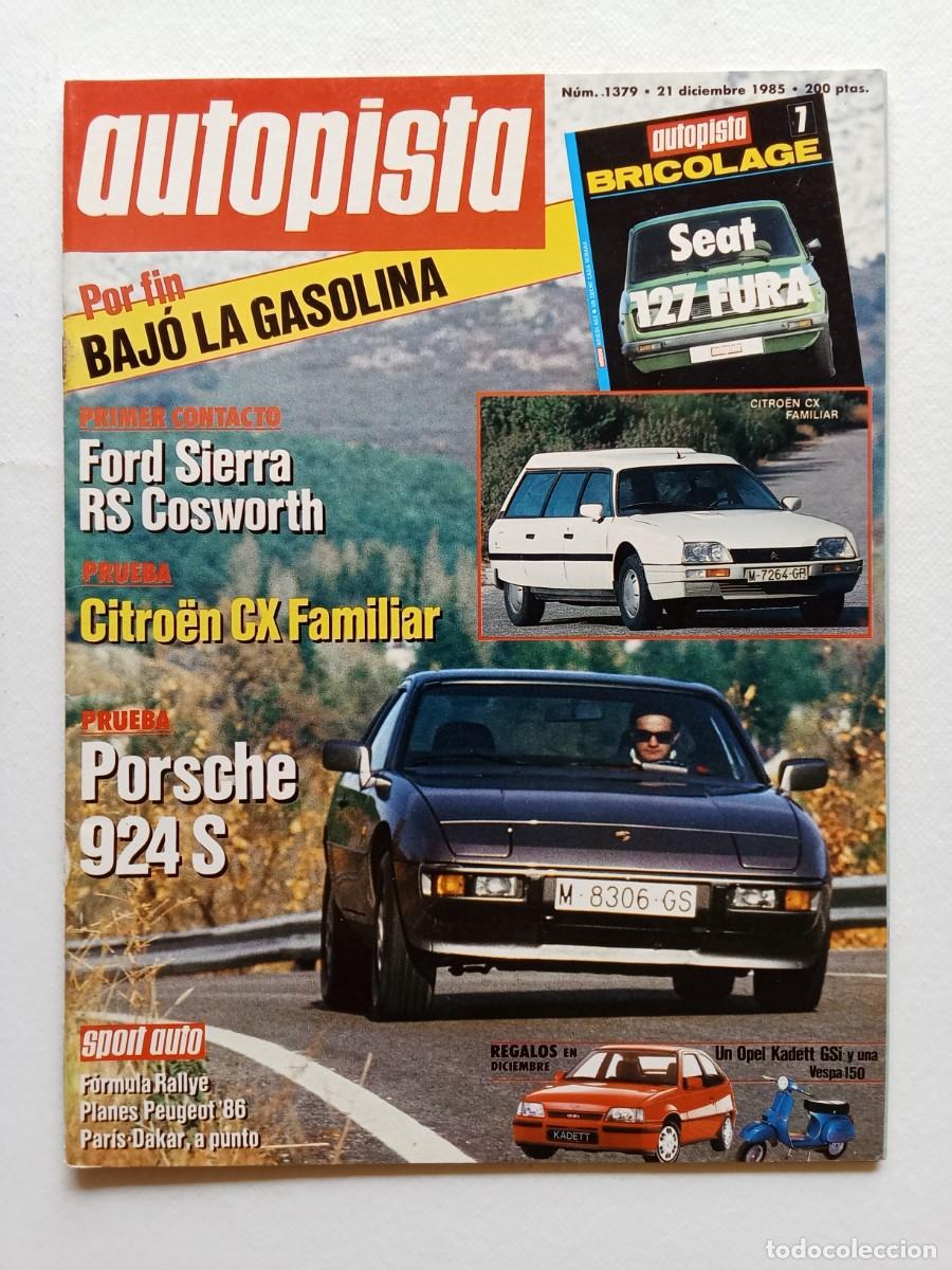 Coches y Motocicletas: AUTOPISTA N&ordm; 1379 1985 FORD SIERRA RS COSWORTH Citroen Cx Familiar PORSCHE 924S Par&iacute;s Dakar
