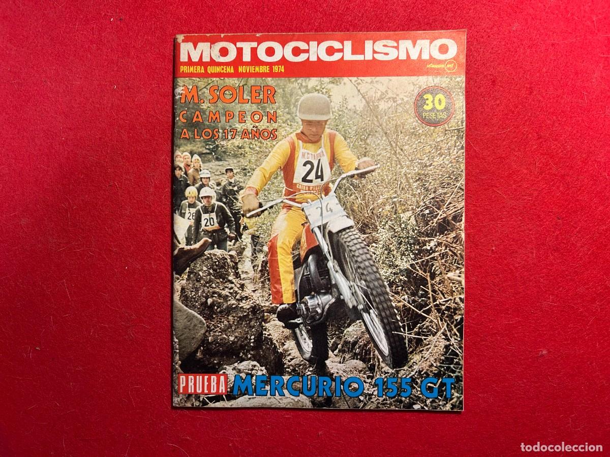 Coches y Motocicletas: revista Motociclismo- M. Soler - Mercurio 155 GT- Salon Paris -Trial Moa&ntilde;a - Karts - Moto Cross 1974