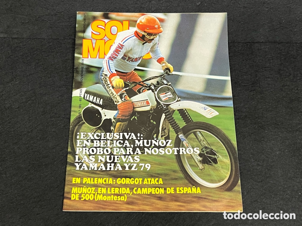 Coches y Motocicletas: REVISTA SOLO MOTO N&Uacute;MERO 165 NOVIEMBRE 1978 YAMAHA YZ 79 COTA 25 P&Oacute;STER GREGG HANSFORD VER SUMARIO.