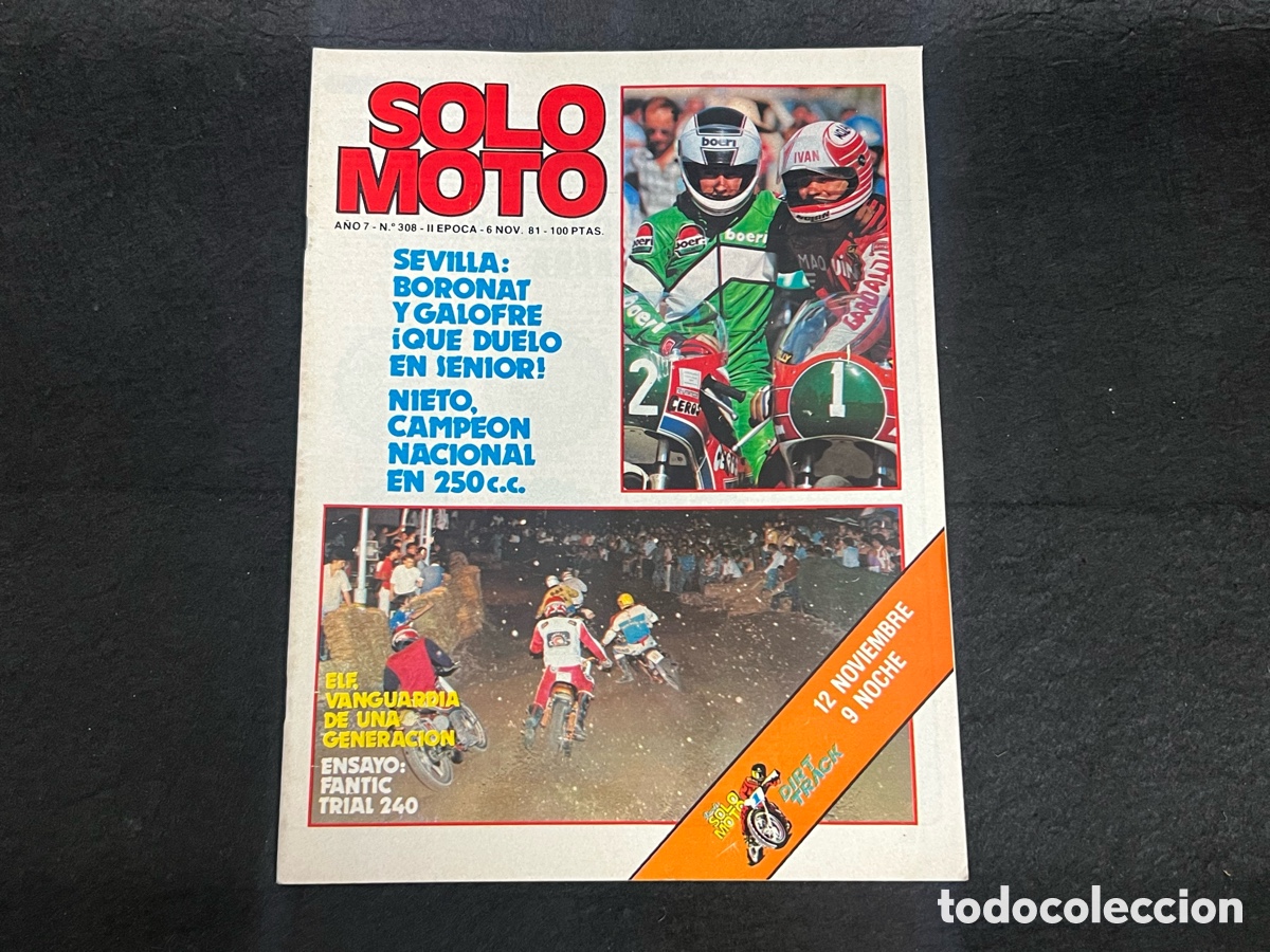 Coches y Motocicletas: REVISTA SOLO MOTO N&Uacute;MERO 308 6 NOV 1981 FANTIC TRIAL 240 &Aacute;NGEL NIETO TRIAL CAMBRILS VER SUMARIO