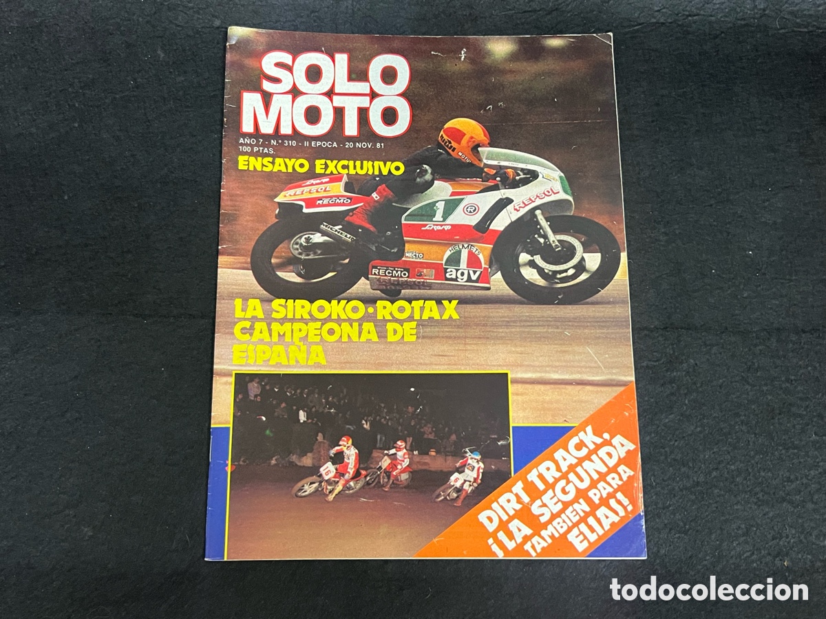 Coches y Motocicletas: REVISTA SOLO MOTO N&Uacute;MERO 310 20 NOV 1981 SIROKO ROTAX DIRT TRACK VER SUMARIO.