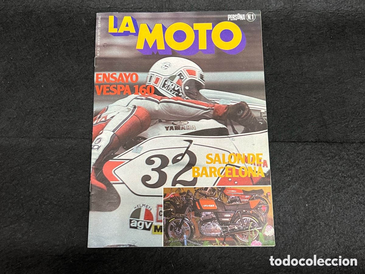 Coches y Motocicletas: REVISTA LA MOTO N&Uacute;MERO 32 MAYO 1977 SALON BARCELONA VESPA 160 VER SUMARIO.
