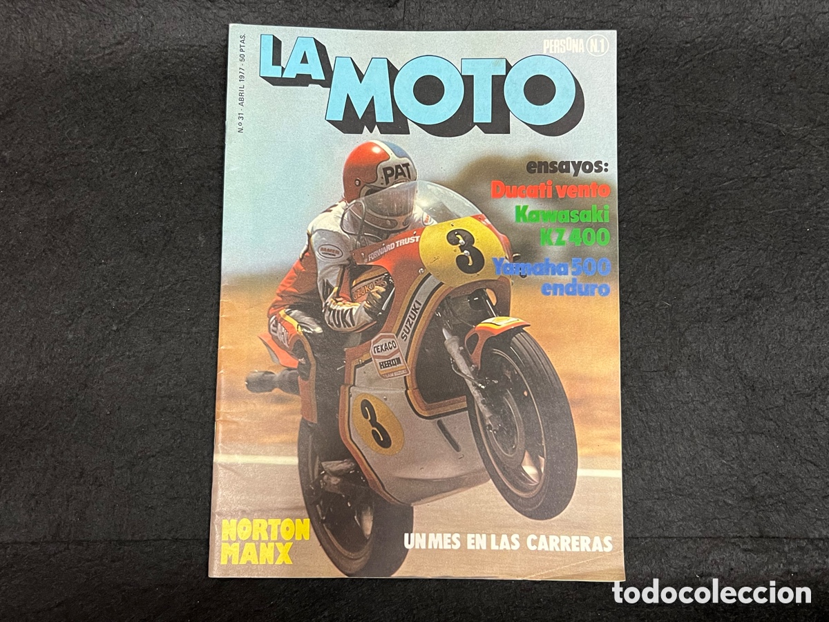 Coches y Motocicletas: REVISTA LA MOTO N&Uacute;MERO 31 ABRIL 1977 DUCATI VENTO KAWASAKI KZ400 YAMAHA 500 ENDURO VER SUMARIO.