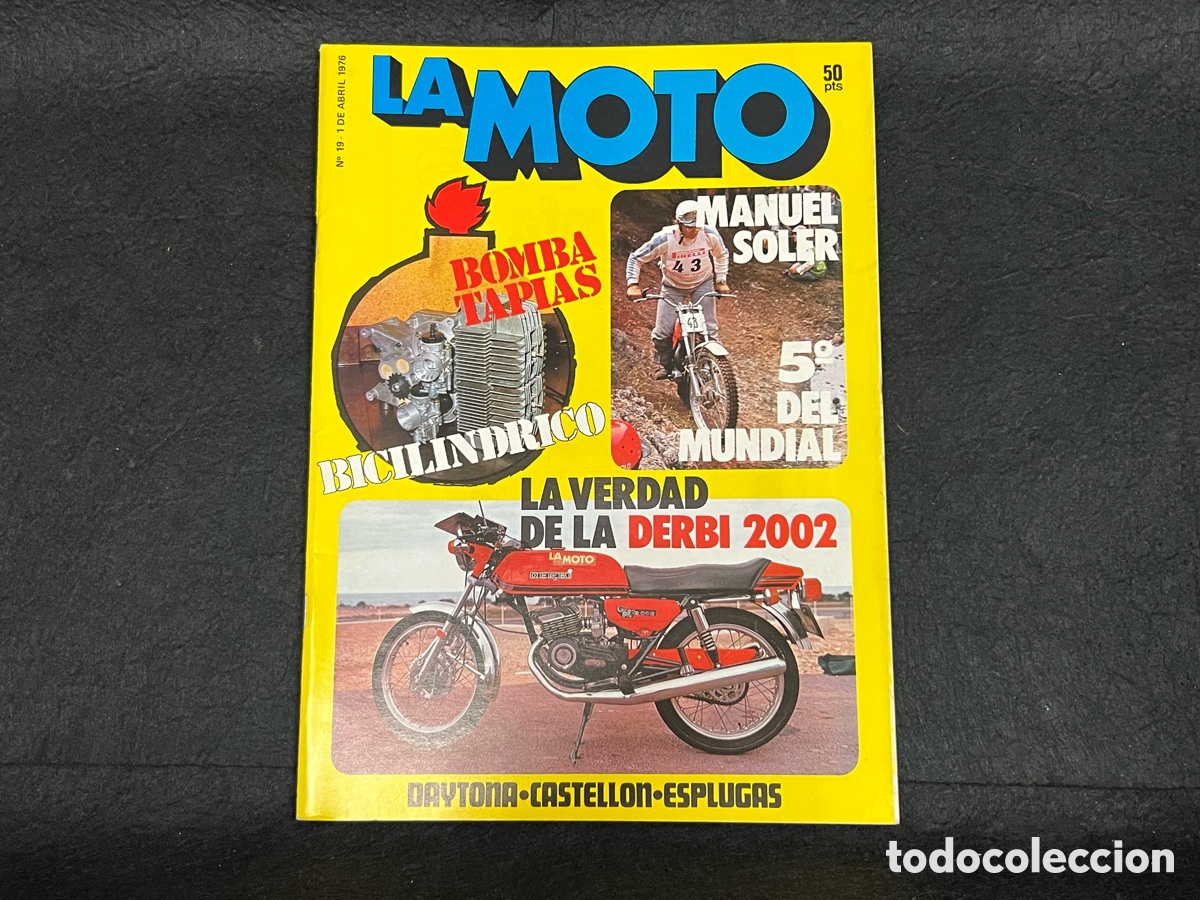 Coches y Motocicletas: REVISTA LA MOTO N&Uacute;MERO 19 1 ABRIL 1976 DERBI 2002 MONTESA COTA 348 VER SUMARIO.