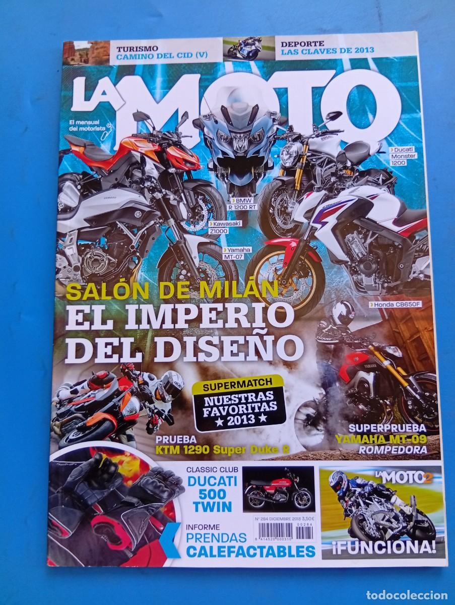 Coches y Motocicletas: LA MOTO. N&ordm; 284. A&Ntilde;O 2013. PRUEBA : KTM 1290 SUPER DUKE R. SALON DE MILAN. YAMAHA MT-09..... LEER