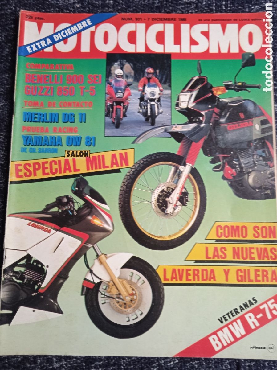 Coches y Motocicletas: MOTOCICLISMO N&ordm; 931 DICIEMBRE 1985 - Sal&oacute;n de Mil&aacute;n, Merlin DG 11 ,Benelli 900 Sei, Guzzi 850 T-5.