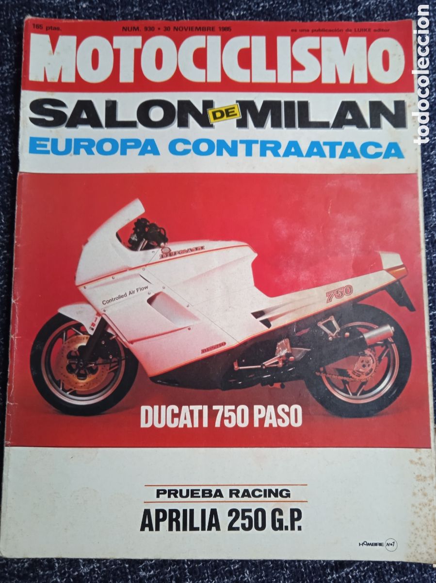 Coches y Motocicletas: MOTOCICLISMO N&ordm; 930 NOVIEMBRE 1985 -DUCATI 750. APRILIA 250 G.P.