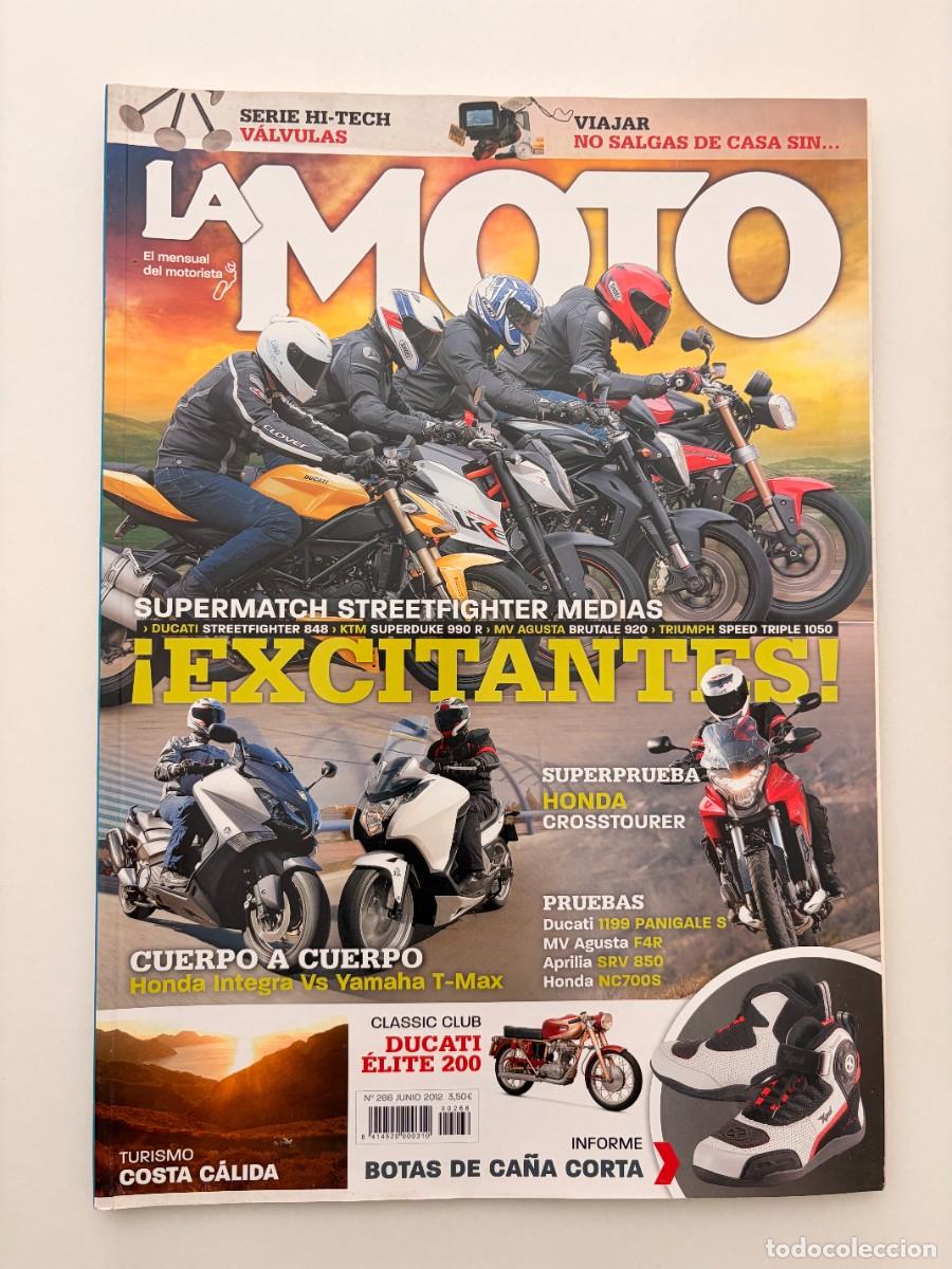 Coches y Motocicletas: LA MOTO. N&ordm; 266. JUNIO 2012. DUCATI 1199 PANIGALE S. MV AGUSTA F4 R. HONDA NC700S. LEER
