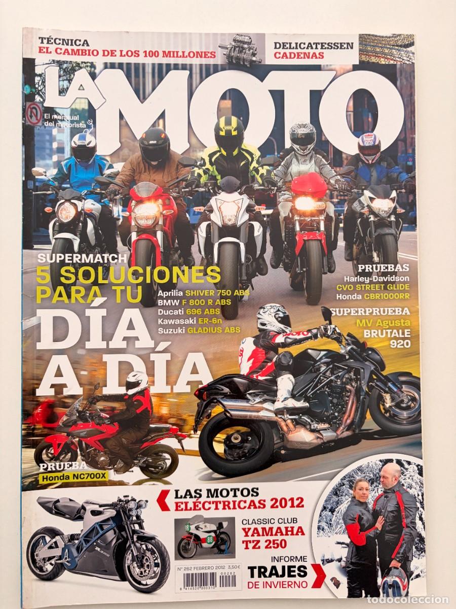 Coches y Motocicletas: LA MOTO. N&ordm; 262. FEBRERO 2012. HONDA CBR1000RR. HONDA NC700X. MV AGUSTA BRUTALE 920. LEER