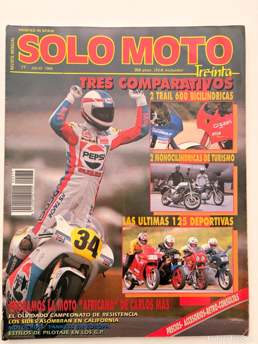 Coches y Motocicletas: SOLO MOTO TREINTA. N&ordm; 77. JULIO 1989. HONDA TRANSALP. COGUARO. YAMAHA SRX 600. LEER