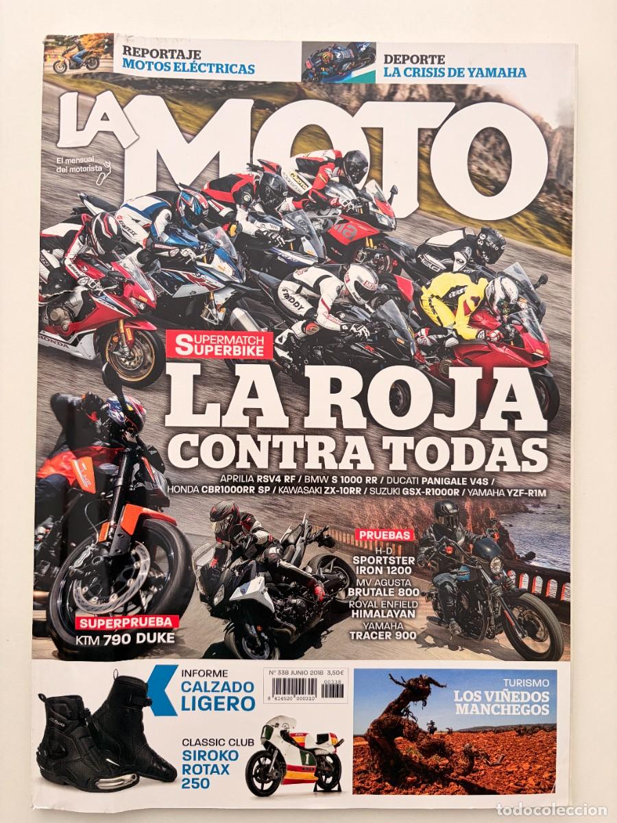 Coches y Motocicletas: LA MOTO. N&ordm; 338. JUNIO 2018. APRILIA RSV4 RF. BMW S 1000 RR. DUCATI PANIGALE V4S. LEER.