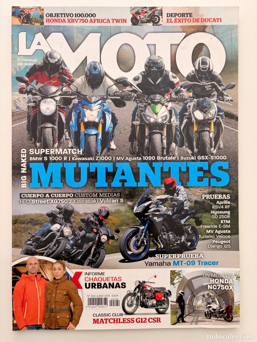 Coches y Motocicletas: LA MOTO. N&ordm; 302. JUNIO 2015. YAMAHA MT-09 TRACER. BMW S 1000 R. SUZUKI GSX-S1000. LEER.