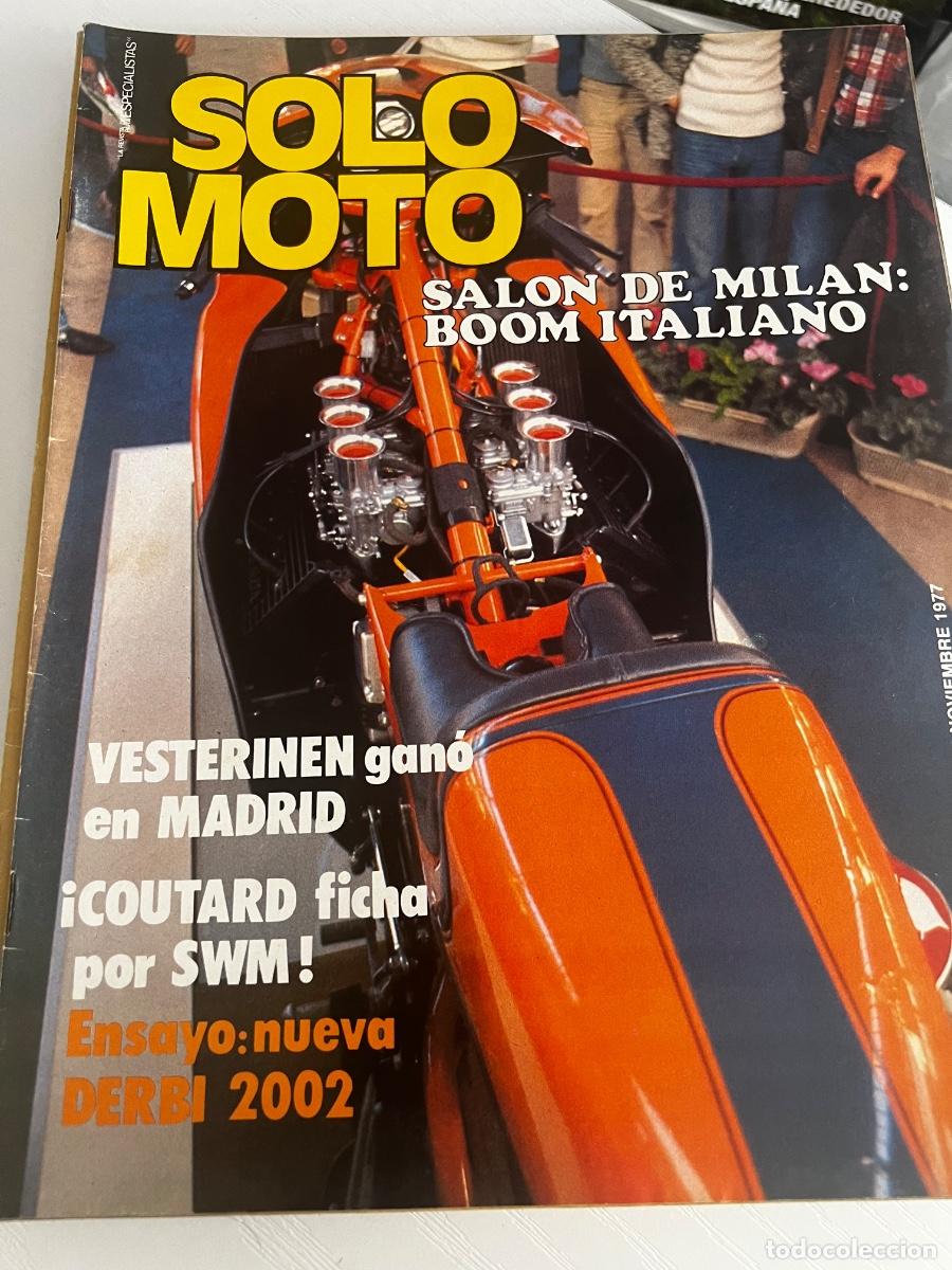 Coches y Motocicletas: SOLO MOTO. N&ordm; 117. NOVIEMBRE. 1977. SALON DE MILAN. VESTERINEN GANO EN MADRID. ENSAYO: DERBI.. LEER.