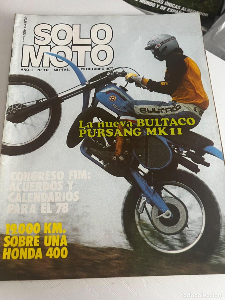 Coches y Motocicletas: SOLO MOTO. N&ordm; 113. A&Ntilde;O 1977. LA NUEVA BULL TACO PULSAN MK 11. Acuerdos y calendarios para el 78.