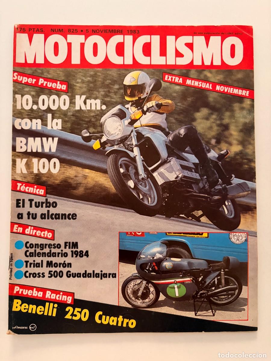 Coches y Motocicletas: MOTOCICLISMO. N.&ordm; 825. NOVIEMBRE 1983. BMW K100, BENELLI 250 QUATTRO. LEER