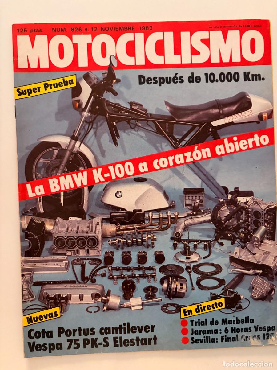 Coches y Motocicletas: MOTOCICLISMO. N.&ordm; 826. NOVIEMBRE 1983. BMW K100, VESPA PK 75-S ELESTART, MONTESA COTA PORTUS.LEER