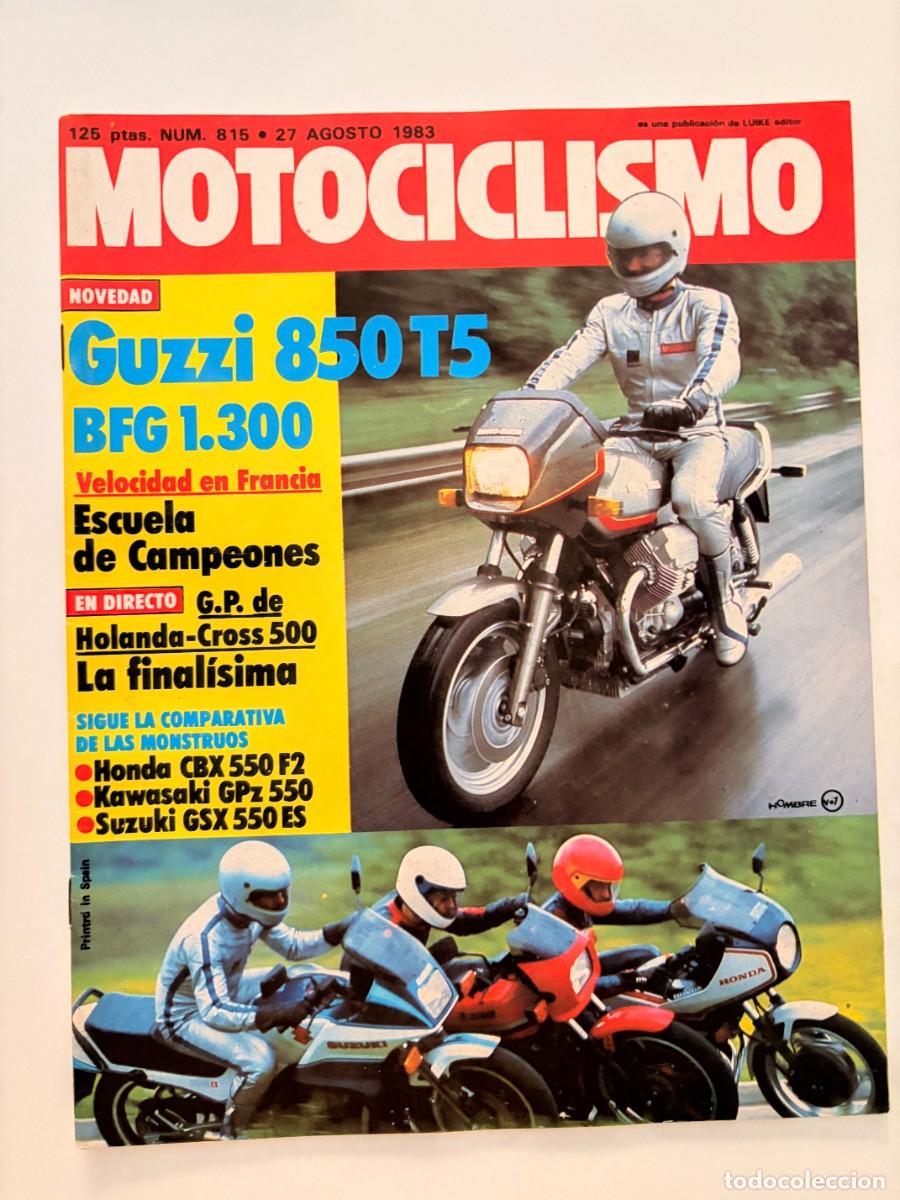 Coches y Motocicletas: MOTOCICLISMO. N.&ordm; 815. AGOSTO 1983. GUZZI 850 T5. BFG 1300. LAVERDA 1000 V6. LEER