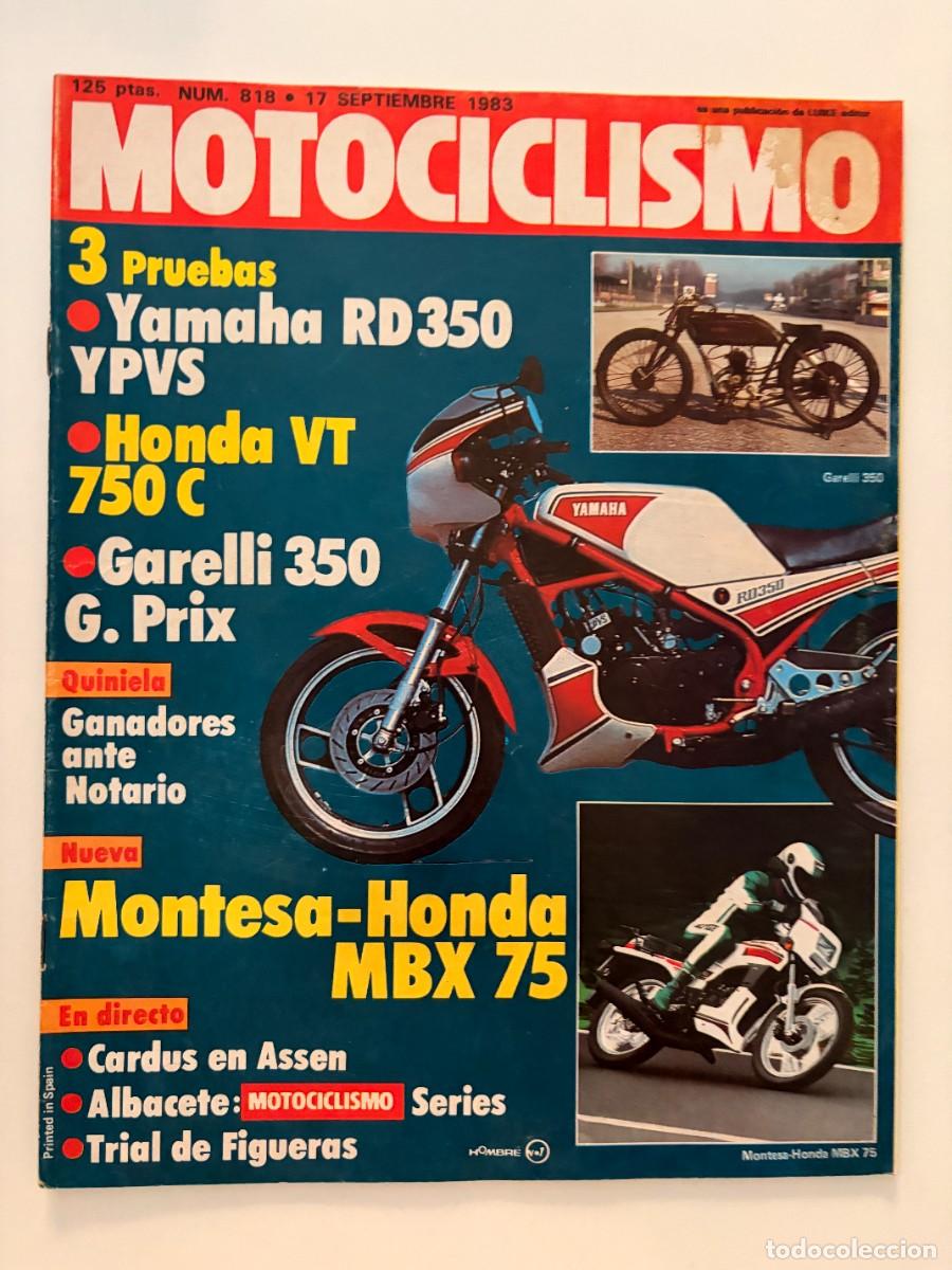 Coches y Motocicletas: MOTOCICLISMO. N.&ordm; 818. SEPTIEMBRE 1983. YAMAHA RD 350 YPVS. HONDA VT 750 C. MBX 75. LEER