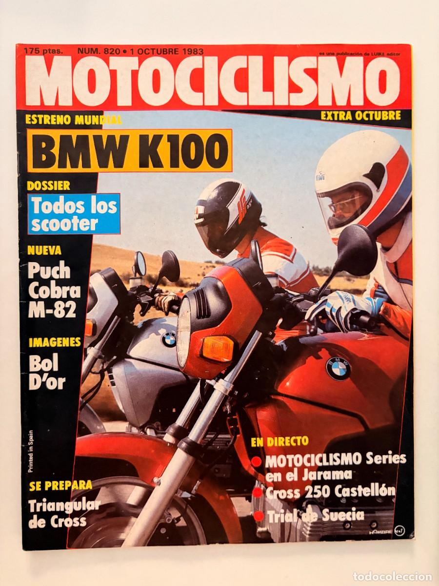 Coches y Motocicletas: REVISTA. N&deg; 820. OCTUBRE 1983. BMW K100 - ESTRENO MUNDIAL / DOSSIER SCOOTER / PUCH COBRA M-82. LEER