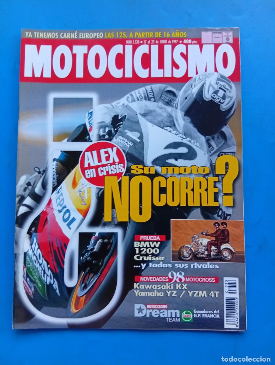 Coches y Motocicletas: MOTOCICLISMO. N&ordm; 1530. JUNIO 1997. ALEX EN CRISIS, SU MOTO NO CORRE. YA TENEMOS CARNET EUROPEO..LEER