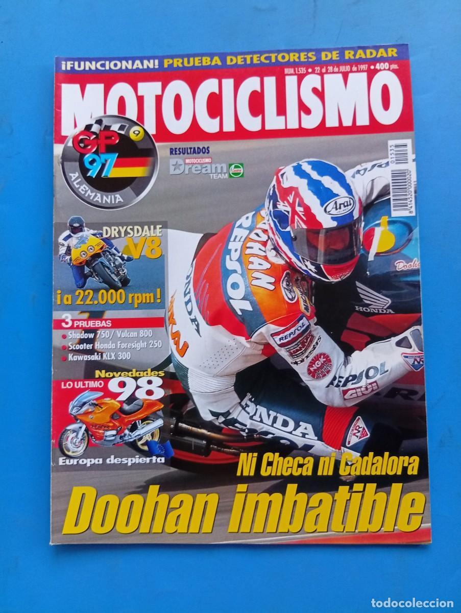 Coches y Motocicletas: MOTOCICLISMO. N&ordm; 1535. JULIO 1997. NI CHECA NI CADALORA, DOOHAN IMBATIBLE. NOVEDADES 98... LEER.