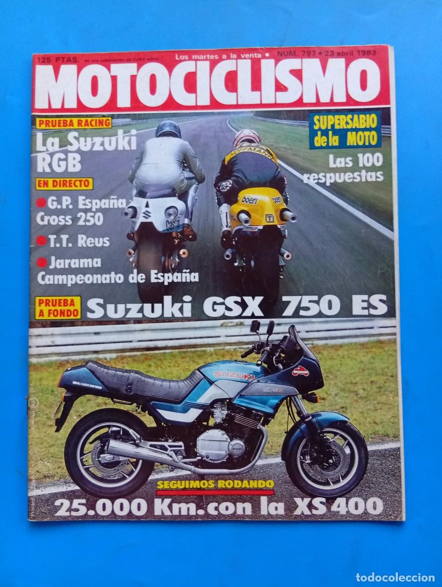 Coches y Motocicletas: MOTOCICLISMO. N&ordm; 797. A&Ntilde;O 1983. PRUEBA: SUZUKI GSX 750 ES. 25.000 KM CON LA XS 400. GRAN .... LEER.