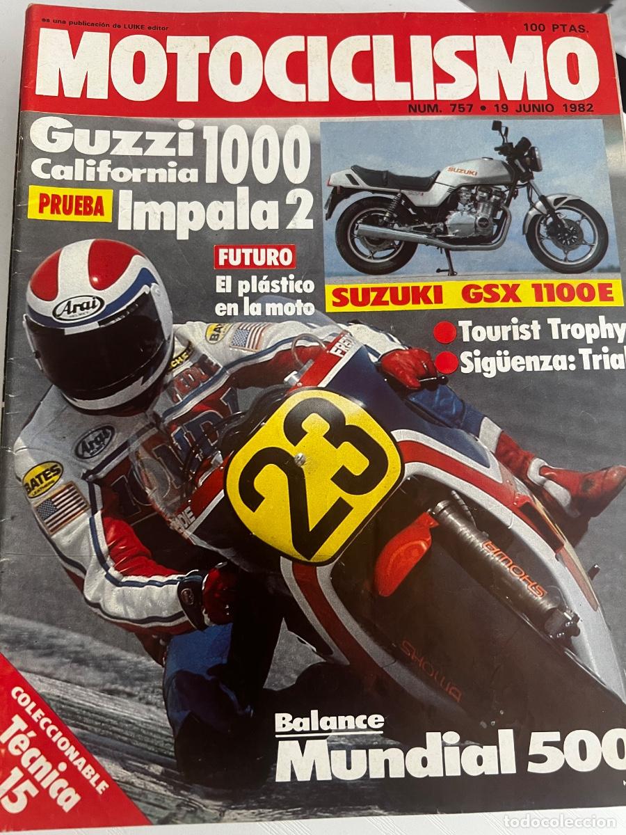 Coches y Motocicletas: MOTOCICLISMO. N&ordm; 757. JUNIO 1982. PRUEBA: GUZZI CALIFORNIA II. ENTREVISTA: MONTJUIC. LEER