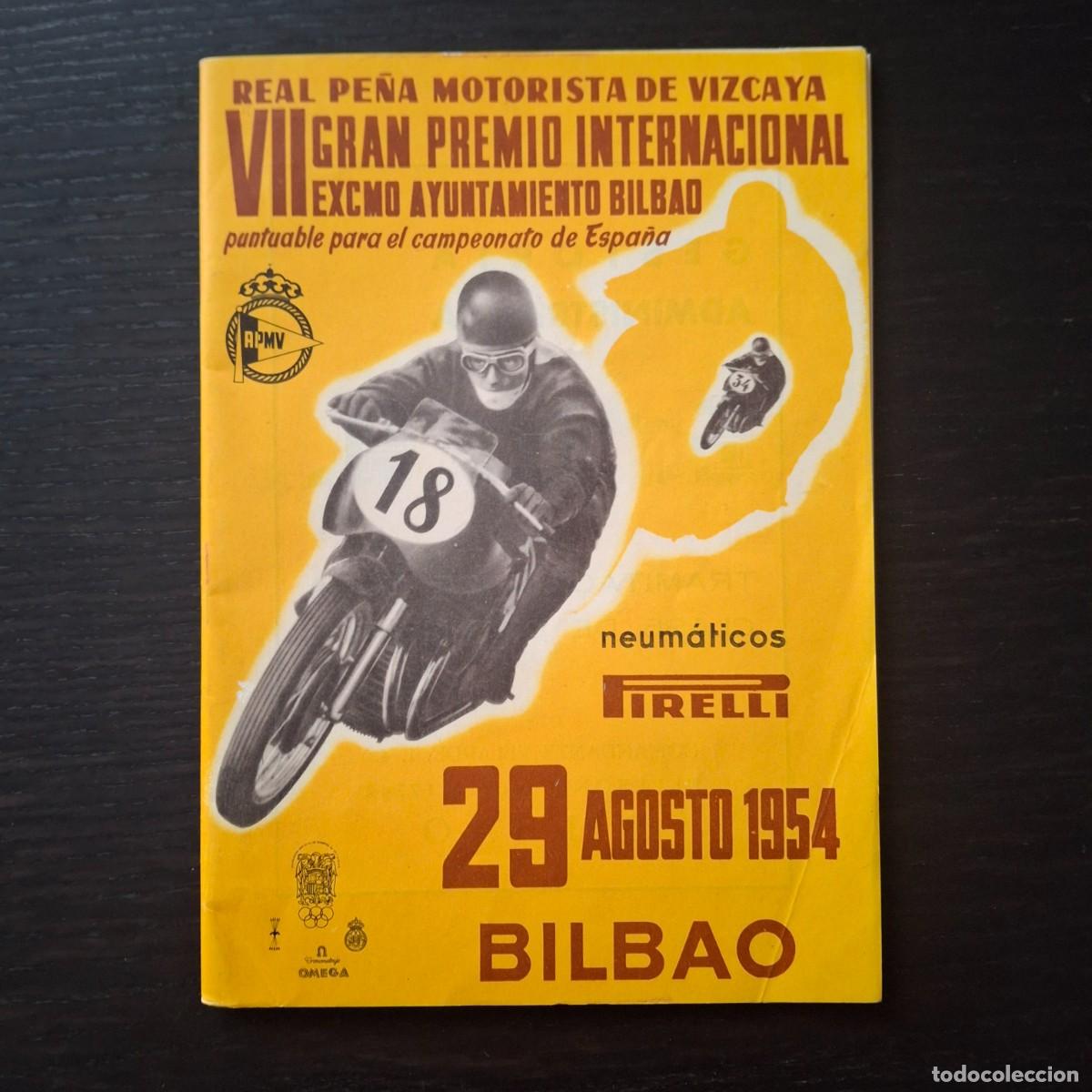 Coches y Motocicletas: VII GRAN PREMIO INTERNACIONAL BILBAO PE&Ntilde;A MOTORISTA VIZCAYA - PROGRAMA MOTO MOTOCICLISMO DEUSTO 1954